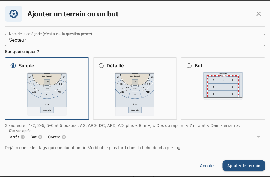 La fenêtre « Ajouter un terrain ou un but » : le nom Secteur, les dessins Simple, Détaillé et But, et S'ouvre après : Arrêt, But, Contre